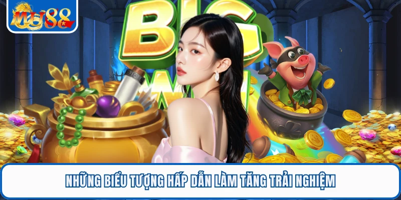 Những biểu tượng hấp dẫn làm tăng trải nghiệm